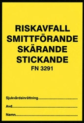 Etikett Smittf/skär/stick